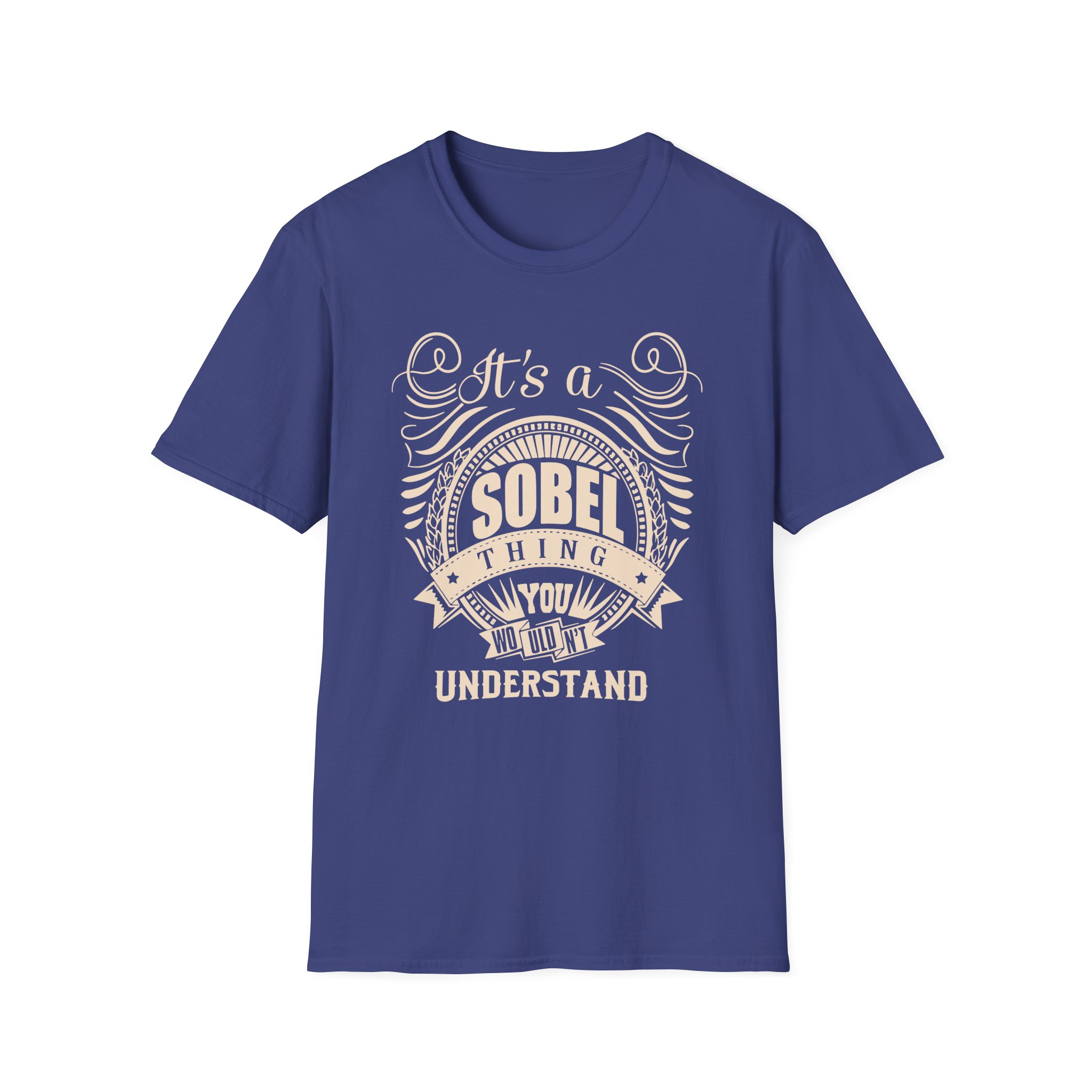It is a Sobel Thing Unisex Softstyle T-Shirt