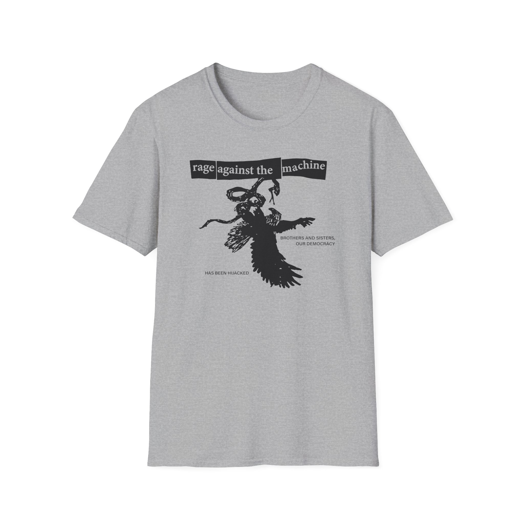 Rage Against the Machine Our Democracy Has Been Hijacked Unisex Softstyle T-Shirt