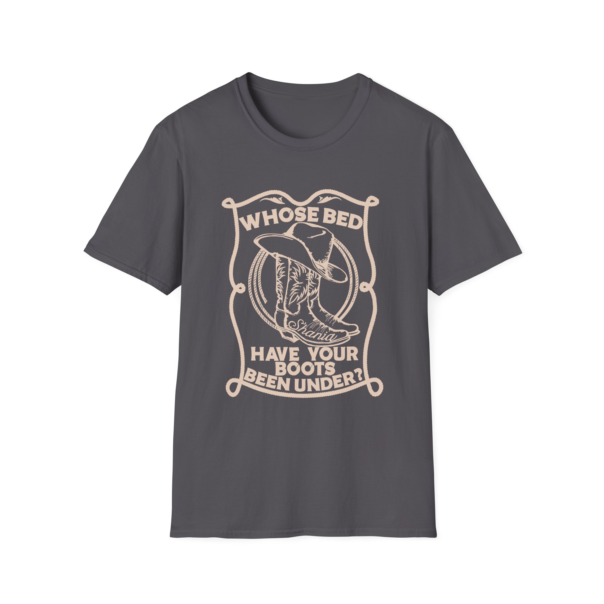 ST Whose Bed Have Your Boots Been Under Unisex Softstyle T-Shirt