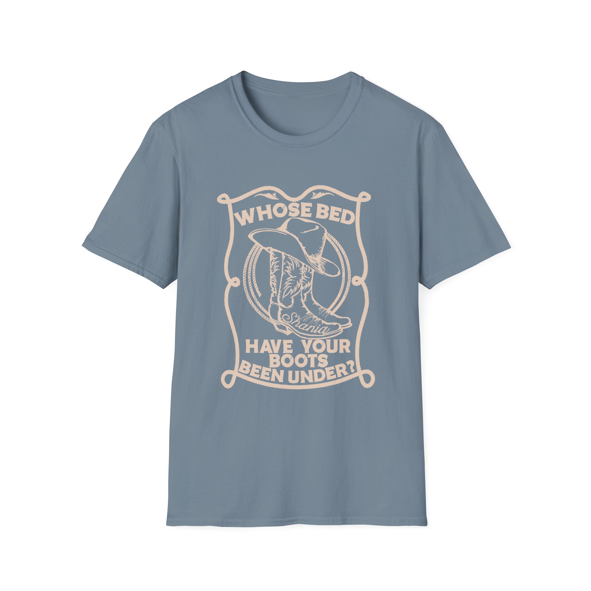 ST Whose Bed Have Your Boots Been Under Unisex Softstyle T-Shirt