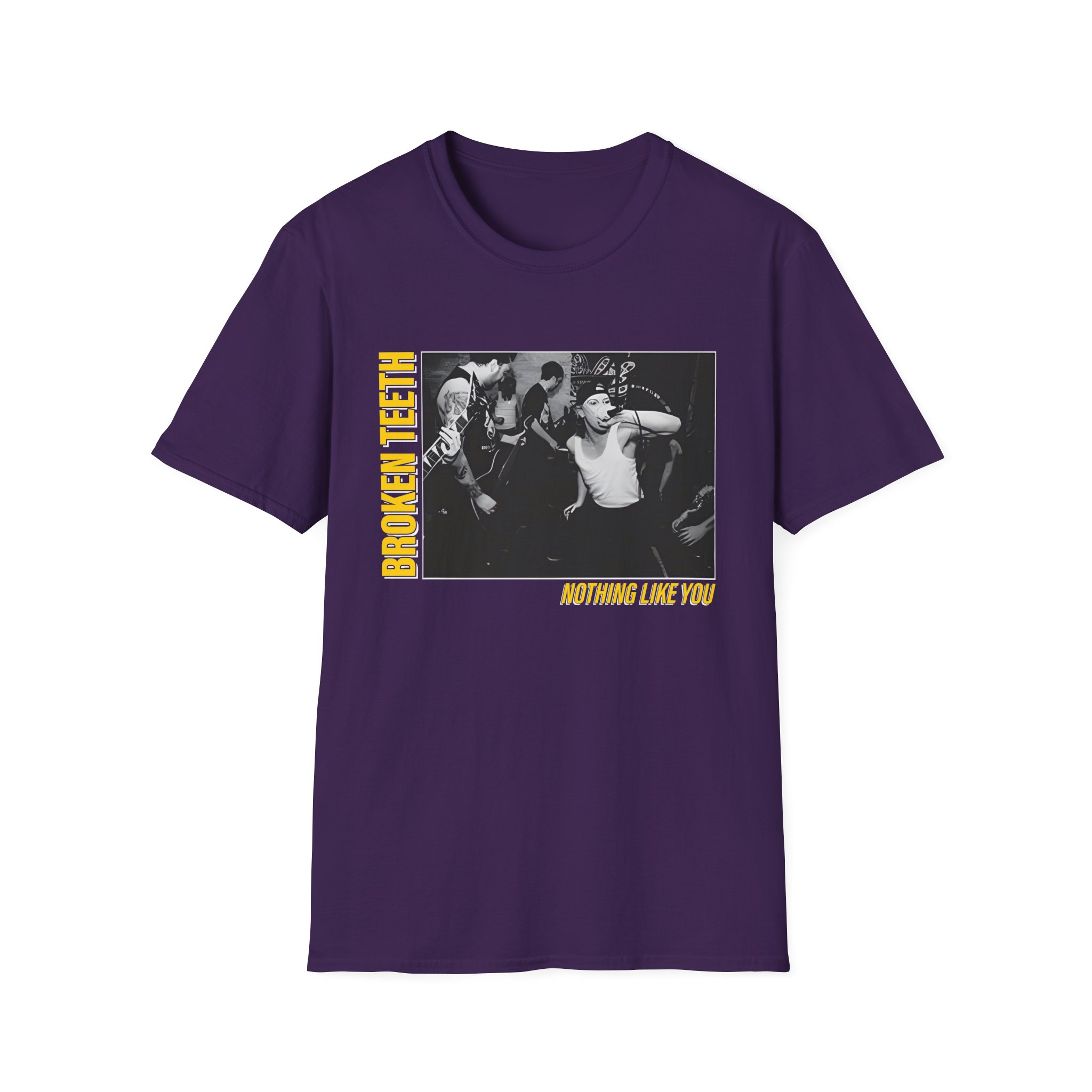 Broken Teeth Nothing Like You Unisex Softstyle T-Shirt