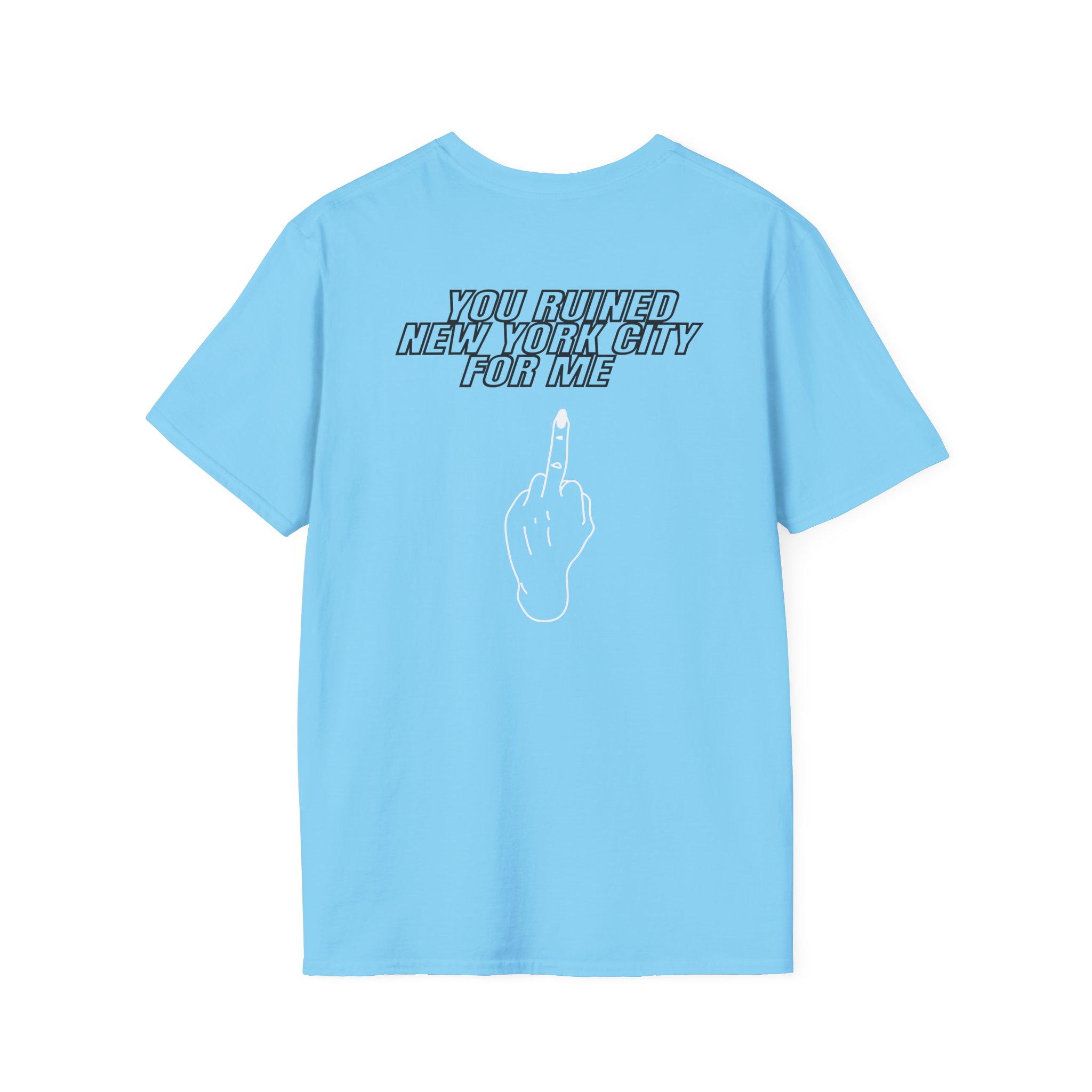 Fletcher You Ruined New York Unisex Softstyle T-Shirt