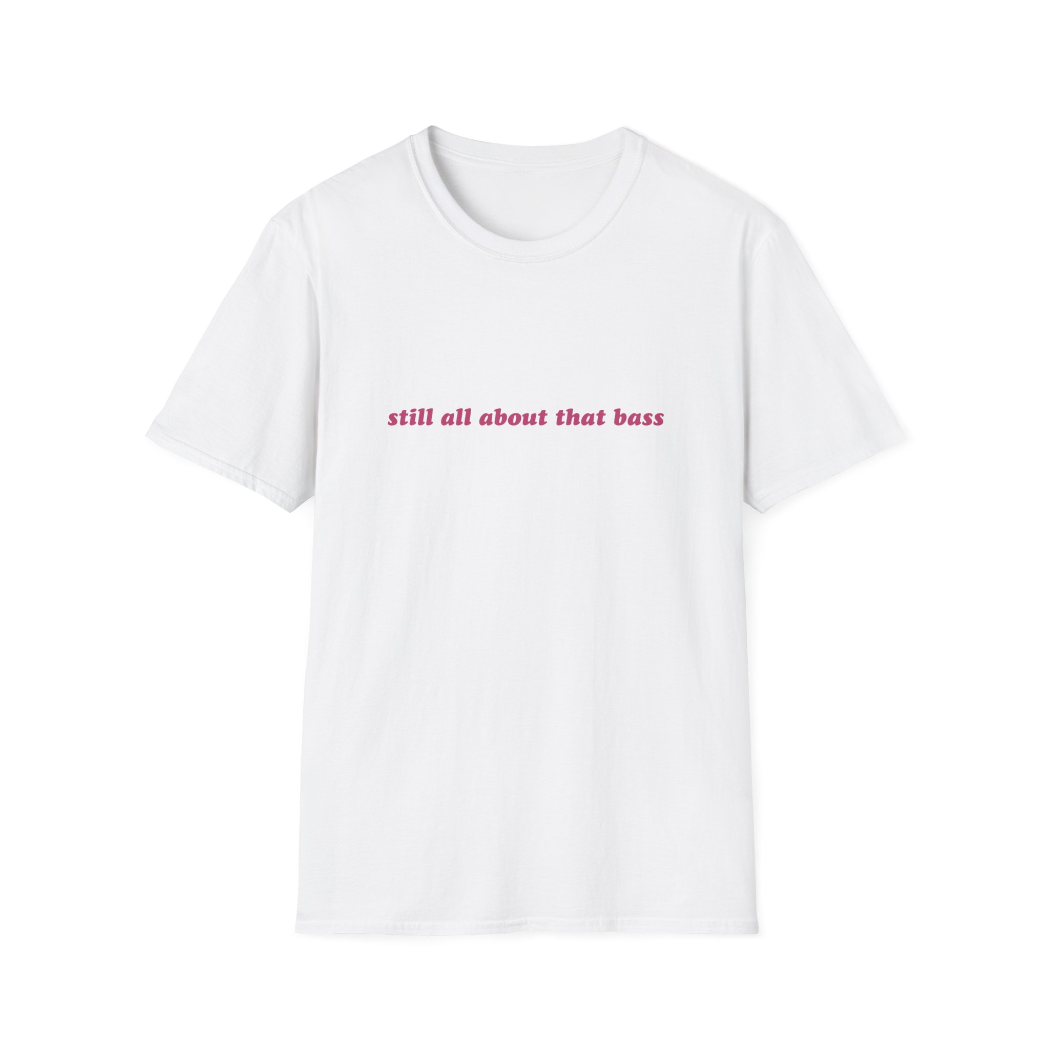 Meghan Trainor Still All About That Bass Unisex Softstyle T-Shirt