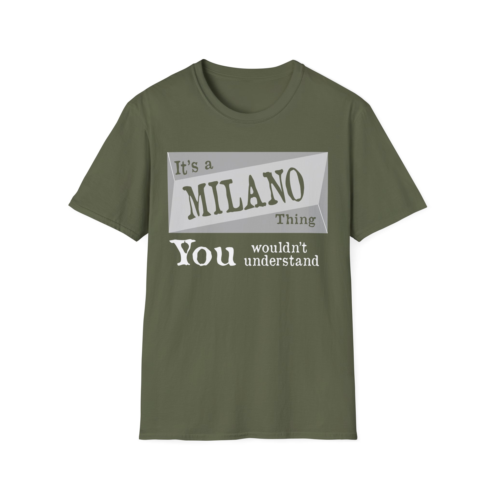 Derrick Its a Milano Thing You Wouldnt Understand Unisex Softstyle T-Shirt