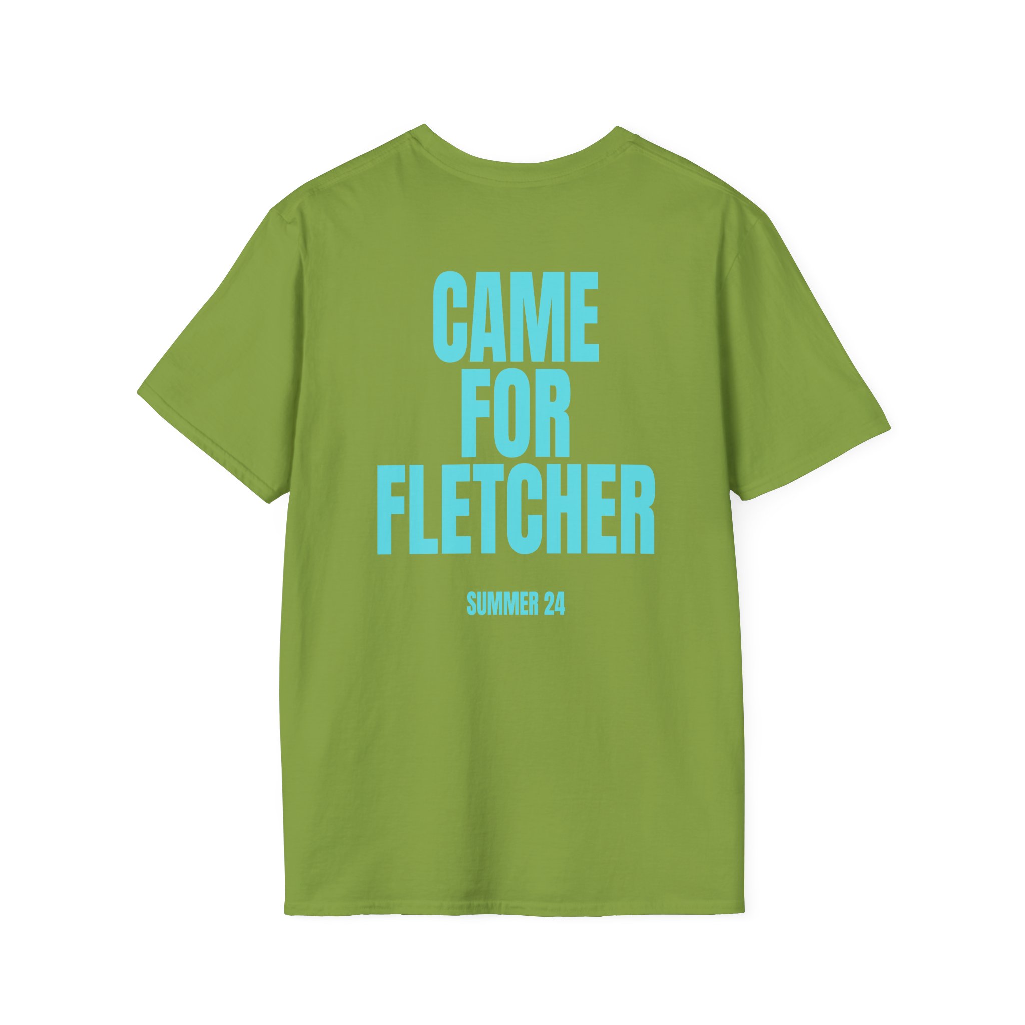 Fletcher Came for Fletcher Unisex Softstyle T-Shirt