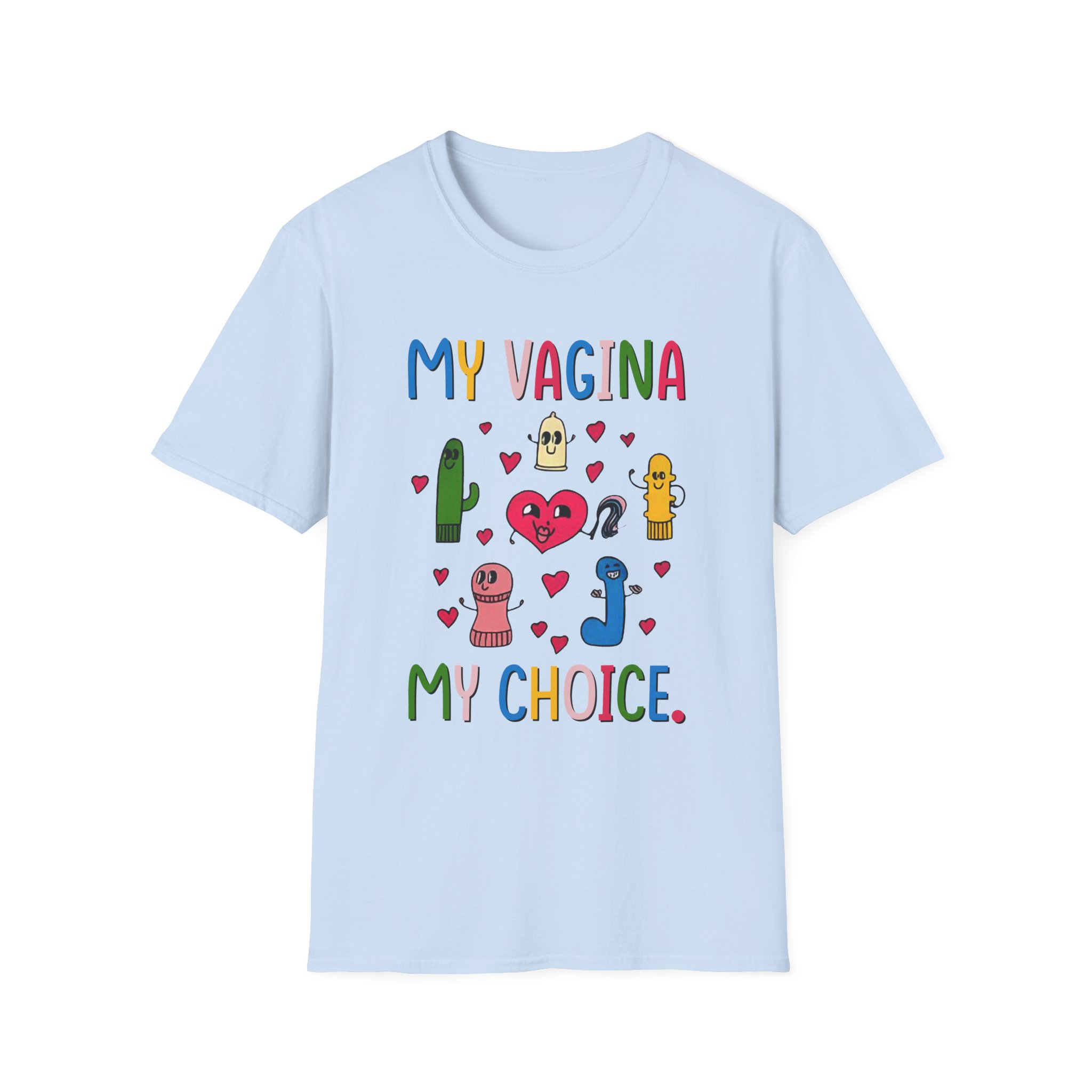 BR My Vagina My Choice Unisex Softstyle T-Shirt