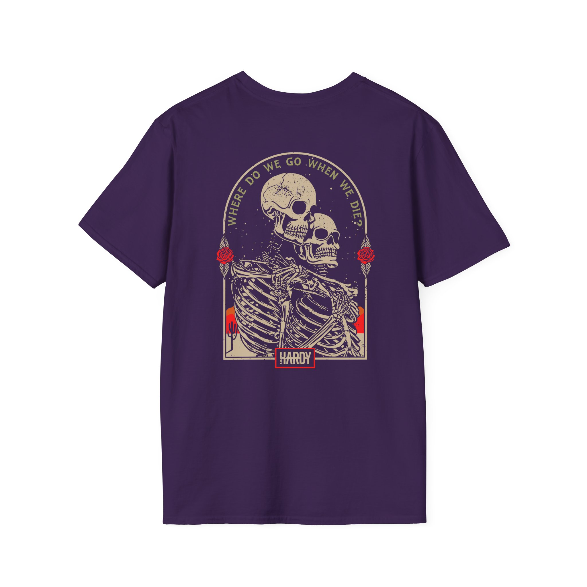 Hardy When We Die Unisex Softstyle T-Shirt