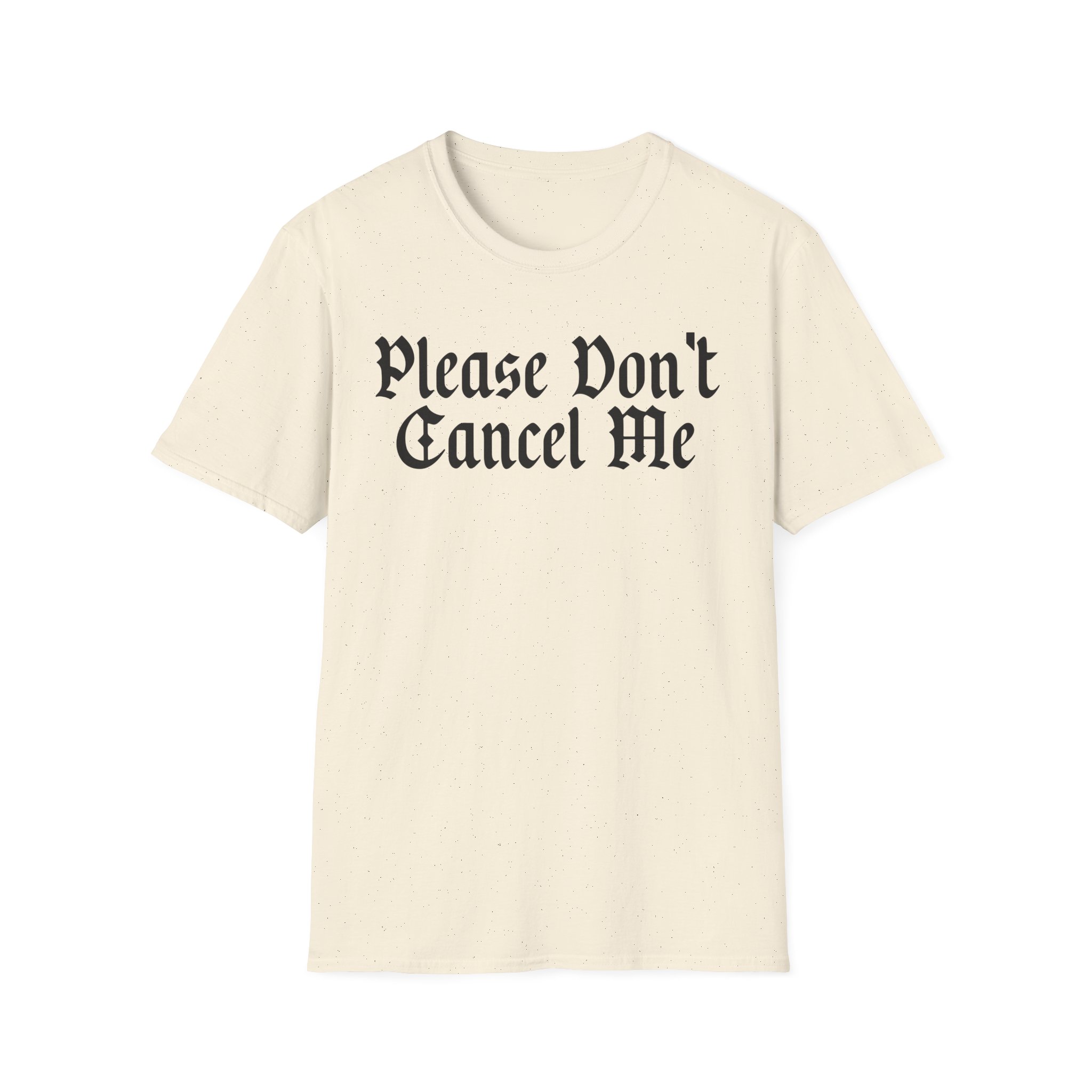 Benjy Chavez Please Don’t Cancel Me Unisex Softstyle T-Shirt
