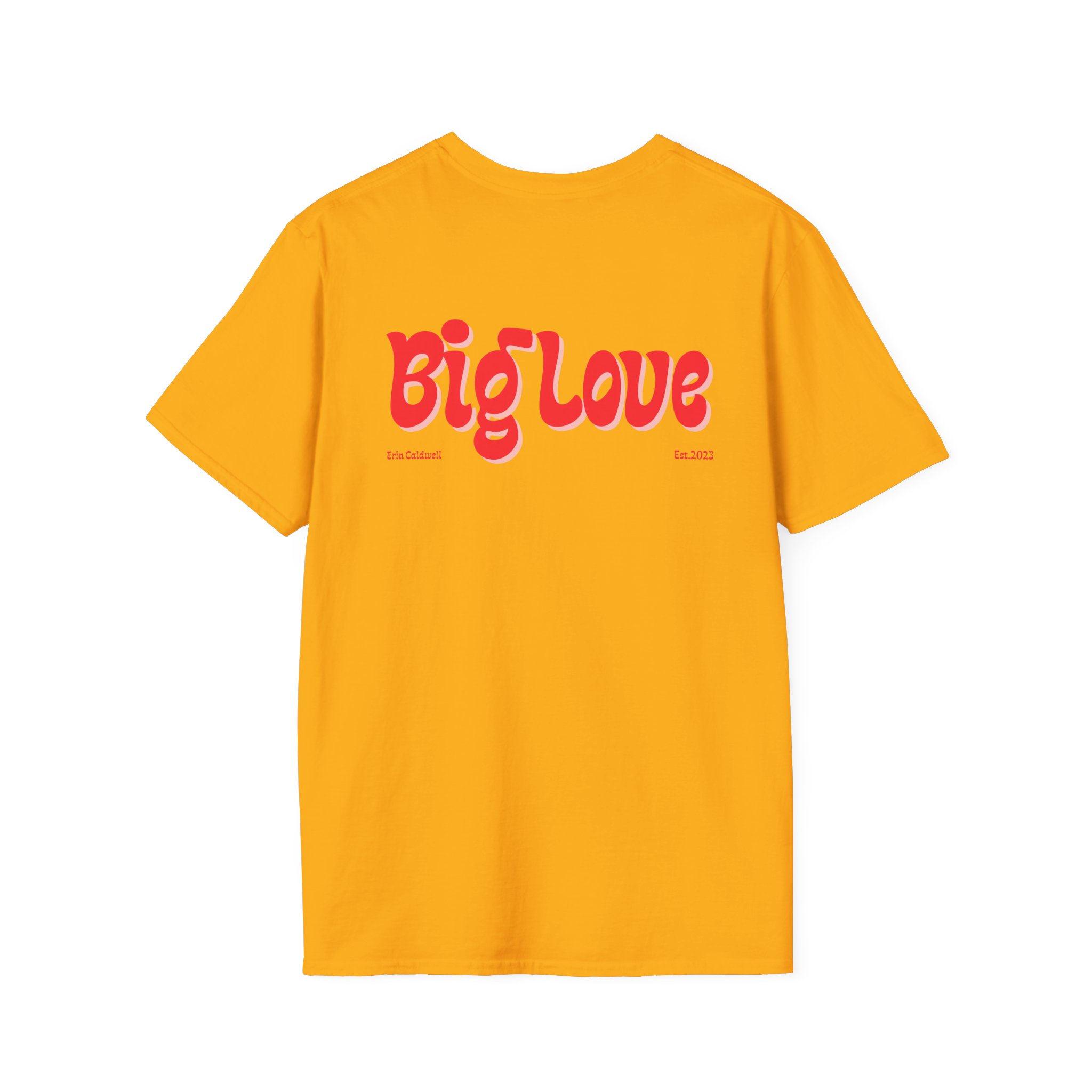 Erin Caldwell Big Love Unisex Softstyle T-Shirt