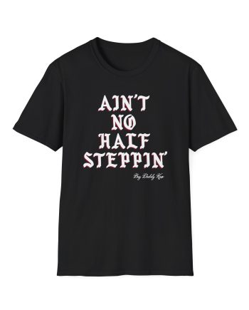 Big Daddy Kane Ain't No Half Steppin Unisex Softstyle T-Shirt