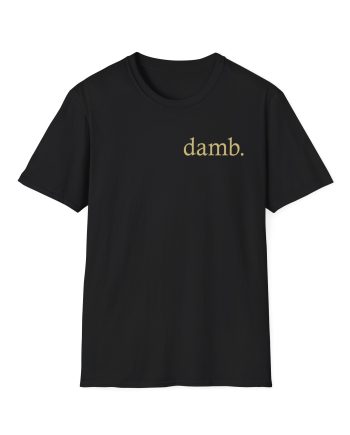 Smii7y Damb Gold Foil Unisex Softstyle T-Shirt