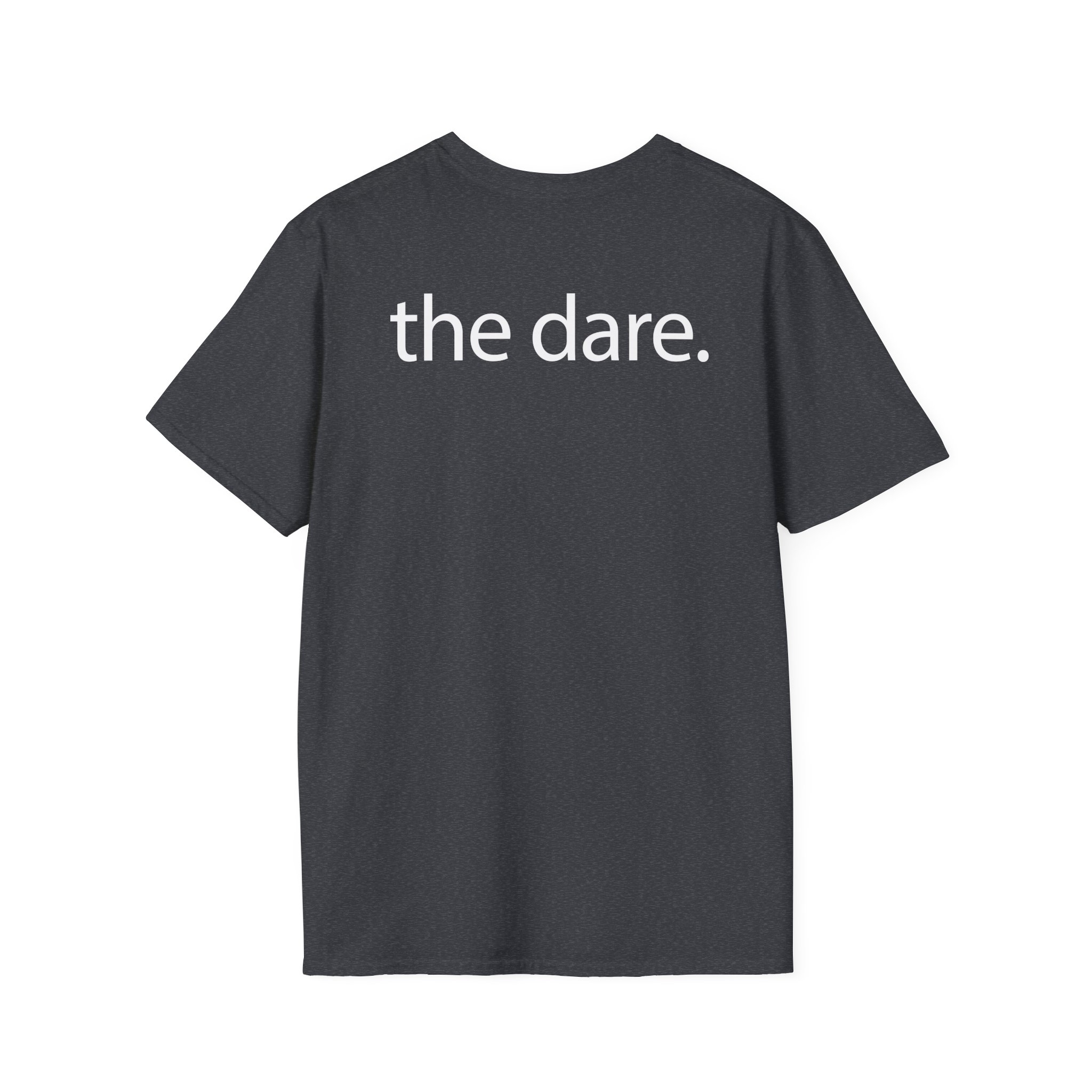 The Dare Unisex Softstyle T-Shirt