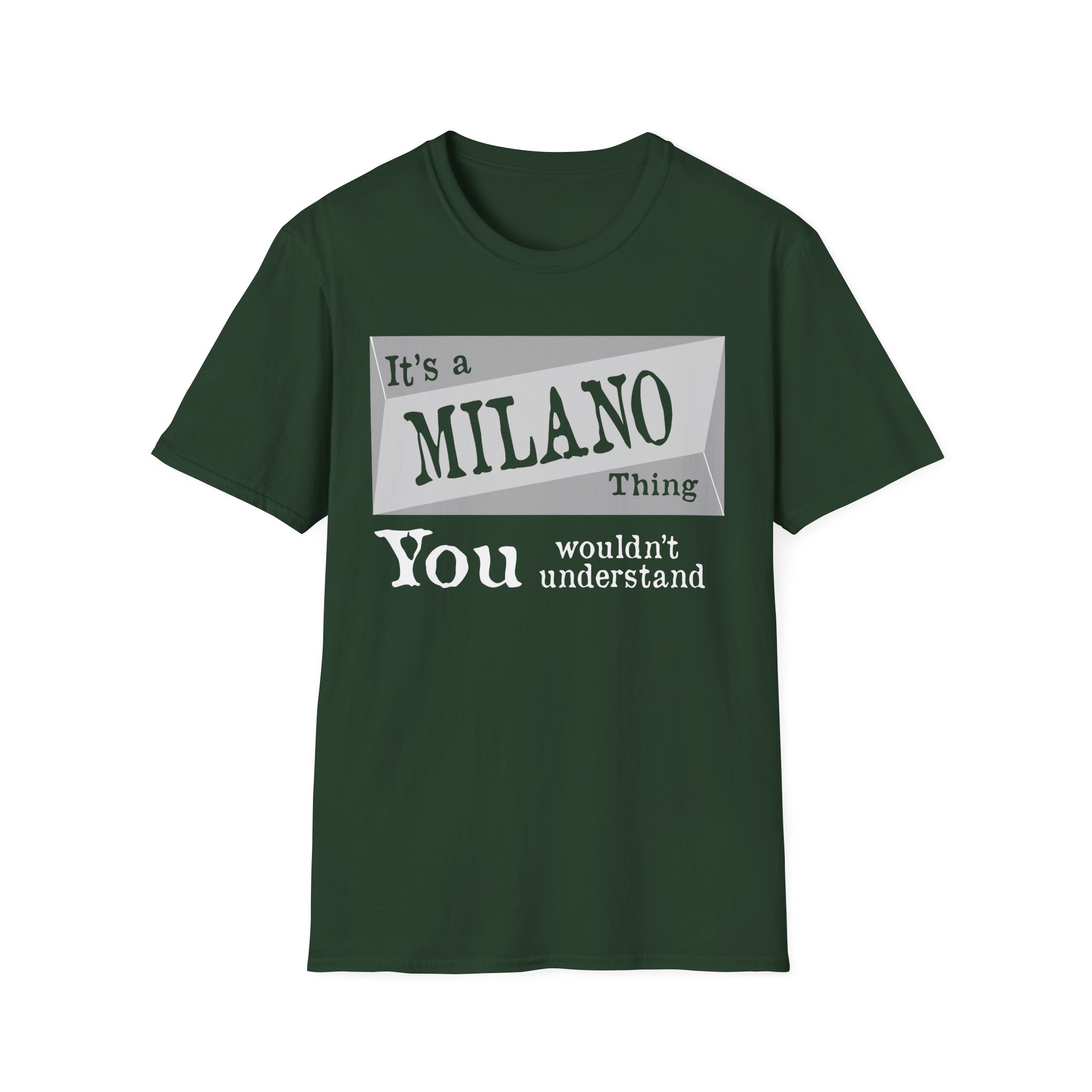 Derrick Its a Milano Thing You Wouldnt Understand Unisex Softstyle T-Shirt