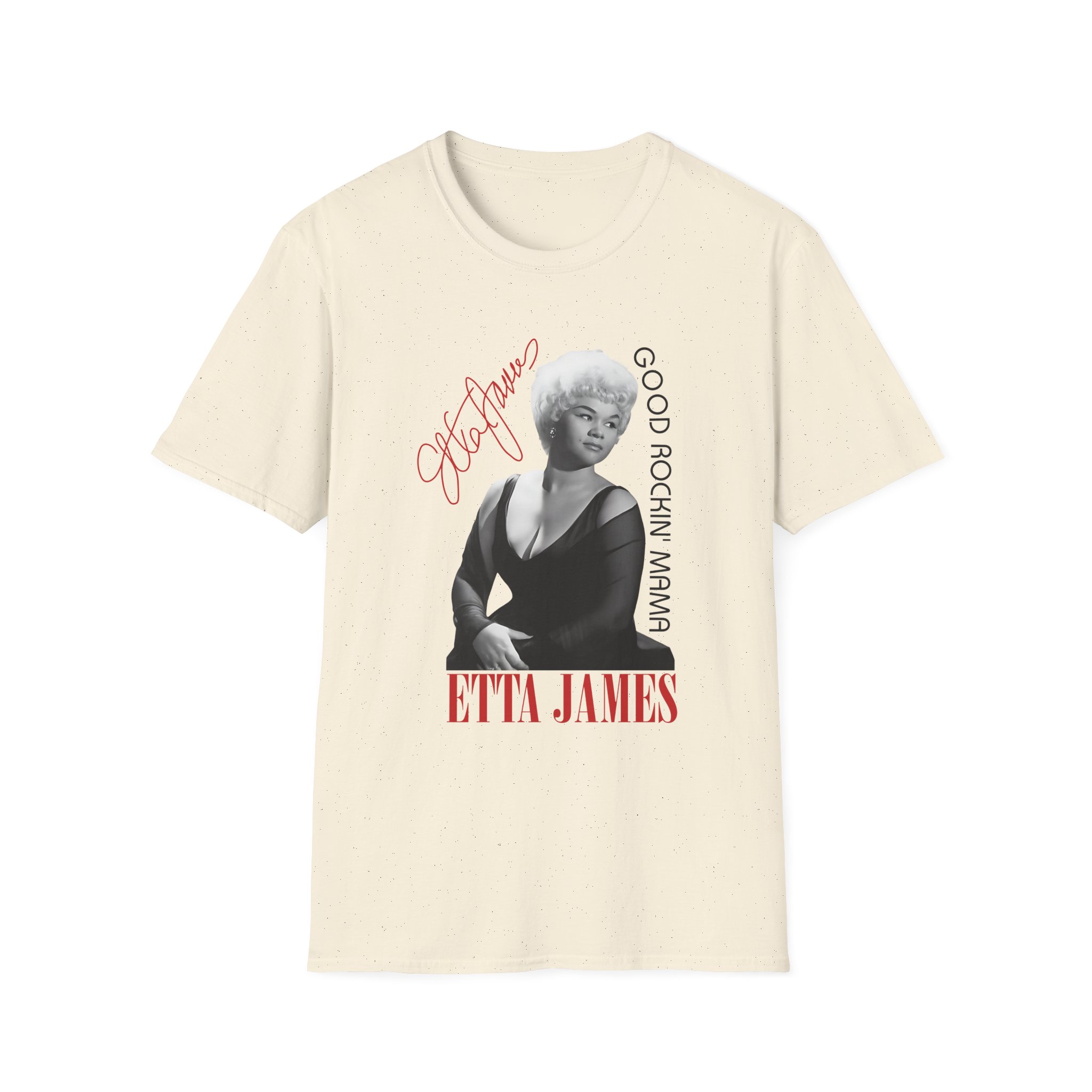 Etta James 1965 Good Rockin' Mama With Signature Unisex Softstyle T-Shirt