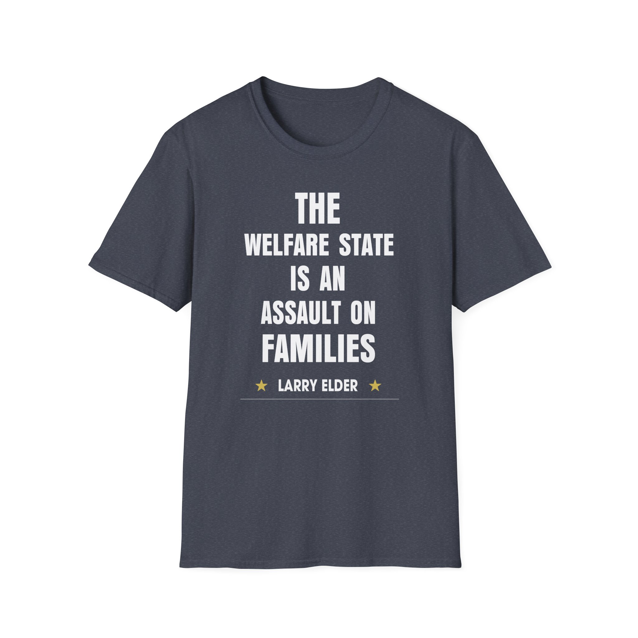 Larry Elder the Welfare State is an Assaulton Families unisex softstyle t-shirt