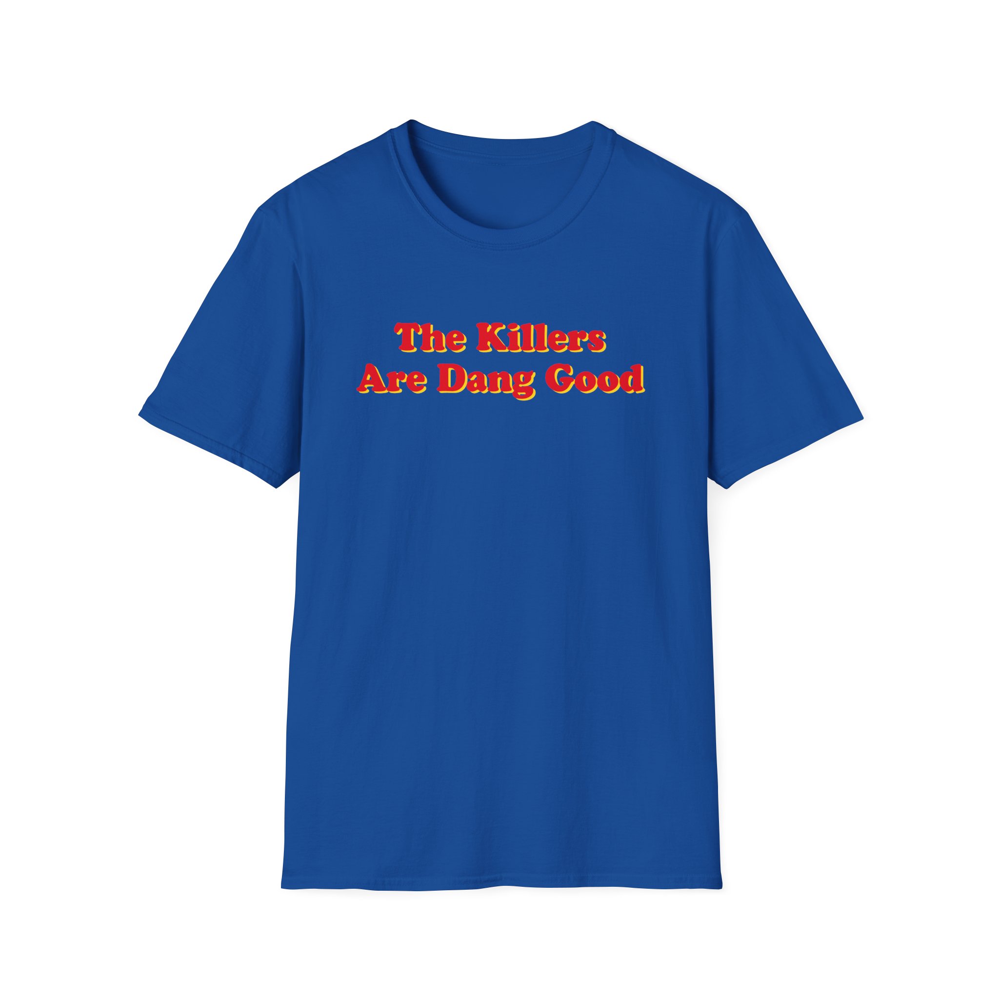 TK Dang Good Unisex Softstyle T-Shirt