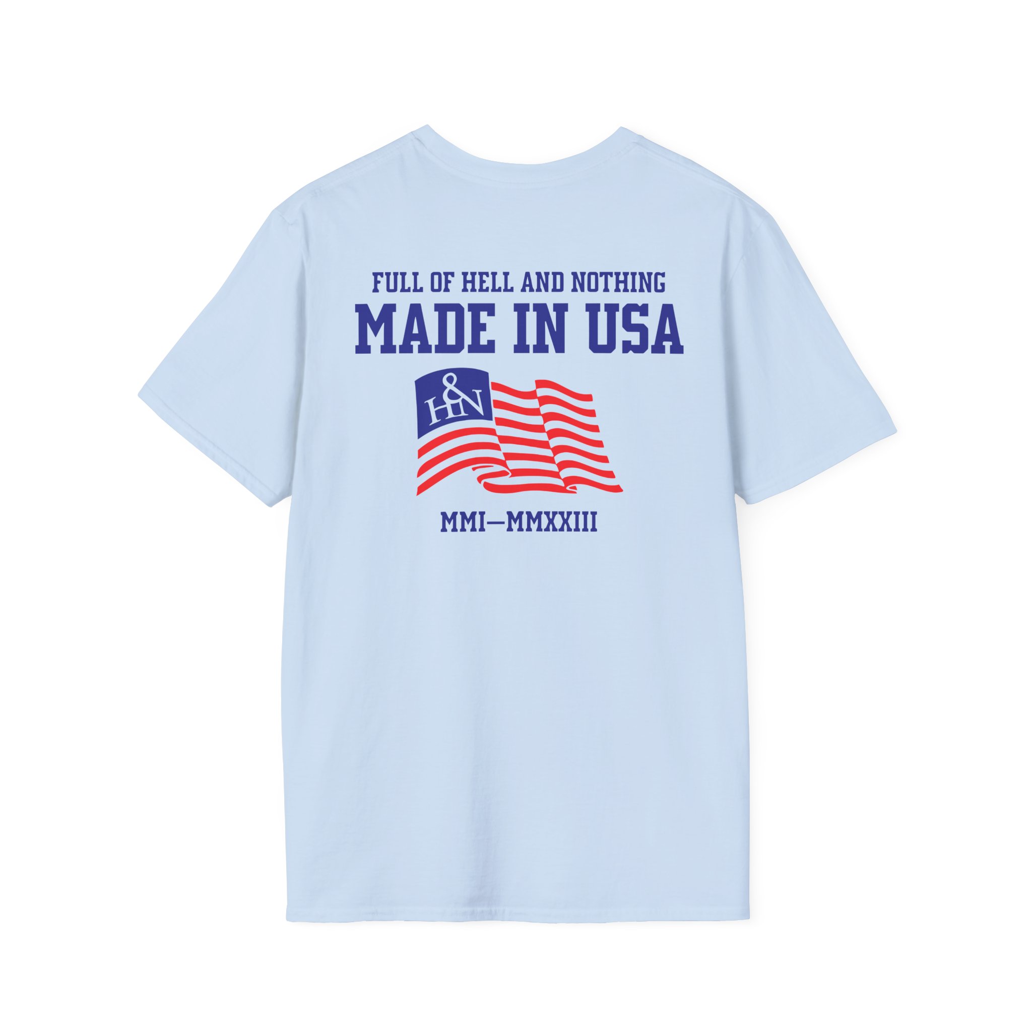 Full of Hell and Nothing Made In USA Unisex Softstyle T-Shirt