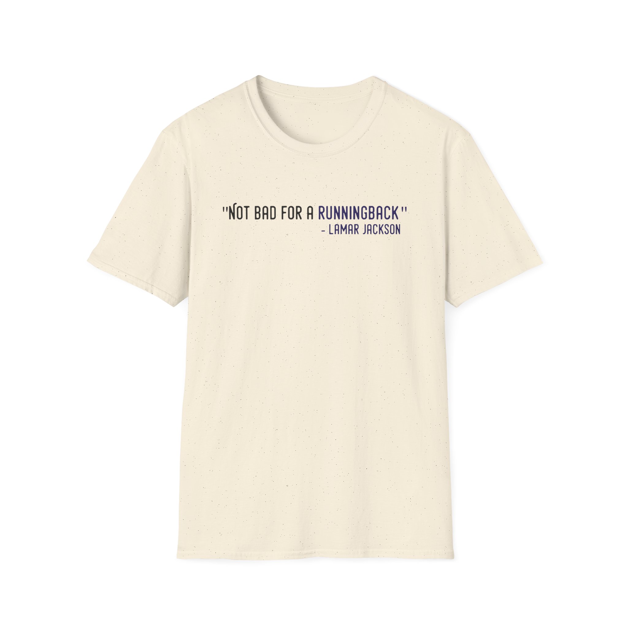 Lamar Jackson The Prodigy Not Bad for a Running Back Unisex Softstyle T-Shirt